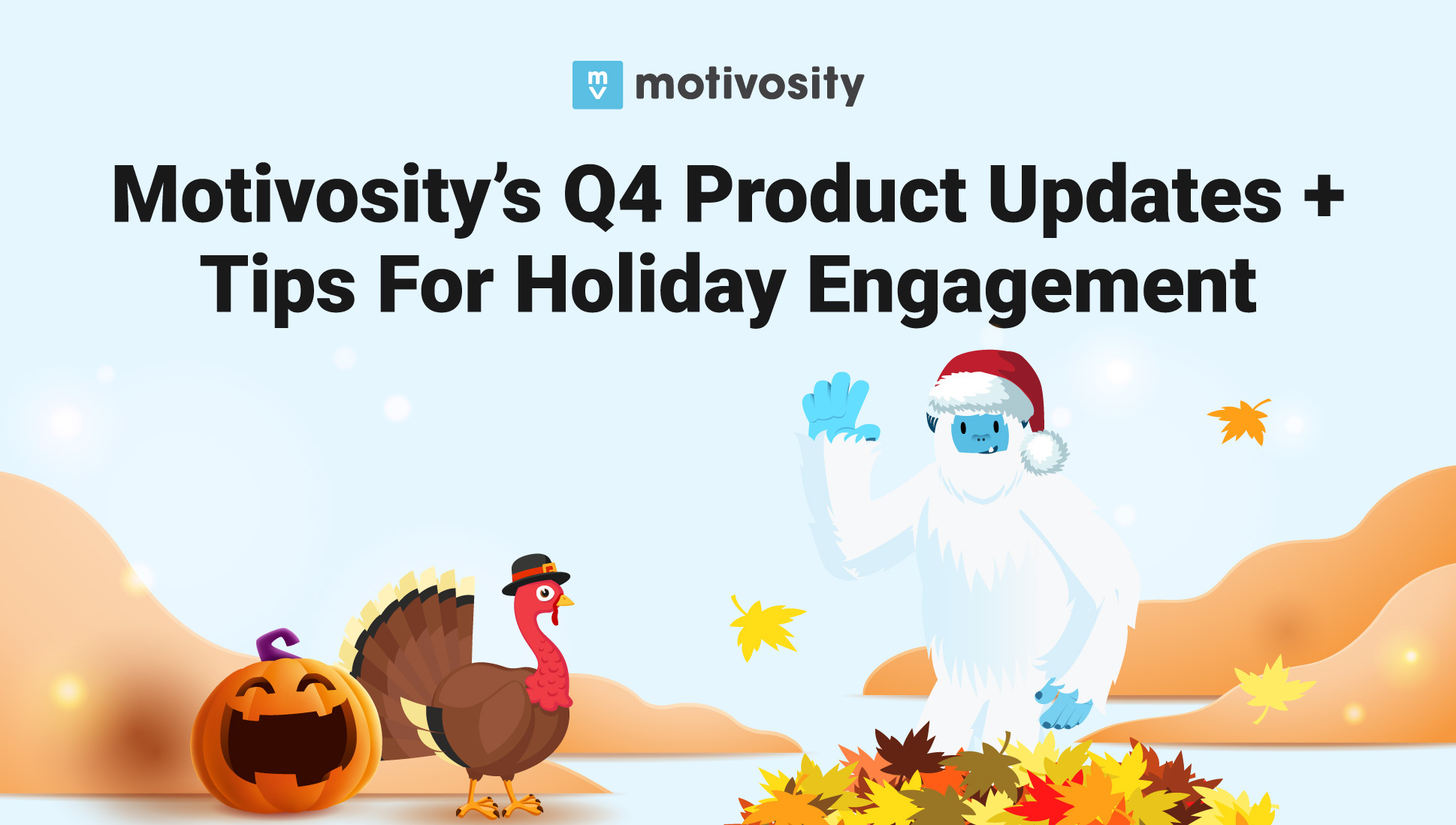 Motivosity’s-Q4-Product-Updates,--Tips-For-Holiday-Engagement-Full-Image