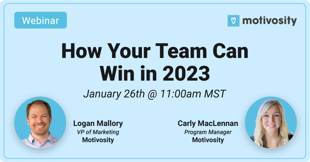 Webinar - How Your Team Can Win in 2023 Webinar - How Your Team Can Win in 2023